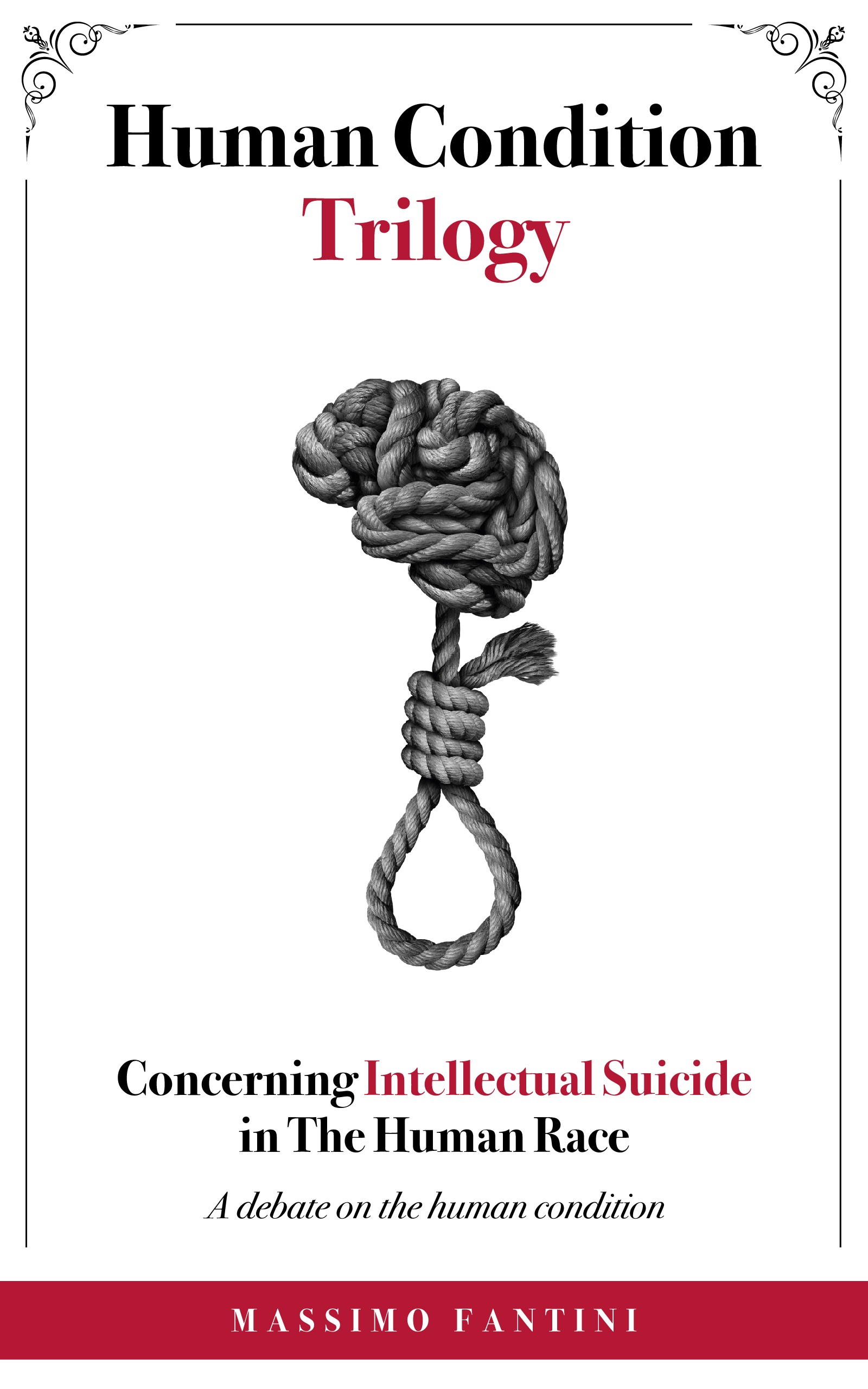 Concerning Intellectual Suicide in the Human Race by Massimo Fantini