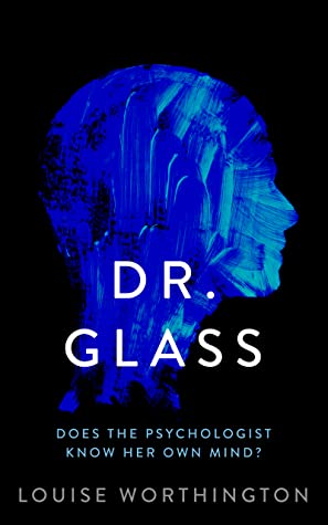 Dr. Glass by Louise Worthington
