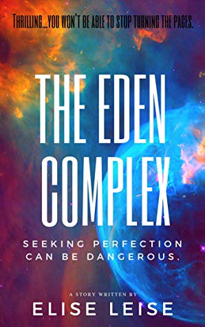 The Eden Complex by Elise Leise