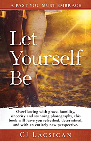 Let Yourself Be by CJ Lacsican