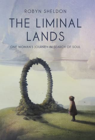 The Liminal Lands by Robyn Sheldon