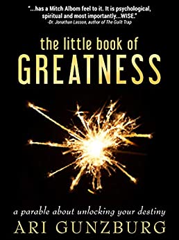 The Little Book of Greatness by Ari Gunzburg