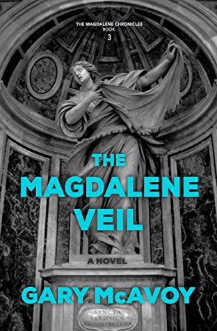 The Magdalene Veil by Gary McAvoy