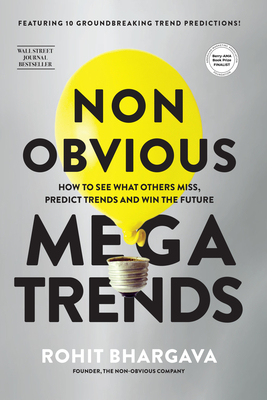 Non Obvious Megatrends by Rohit Bhargava