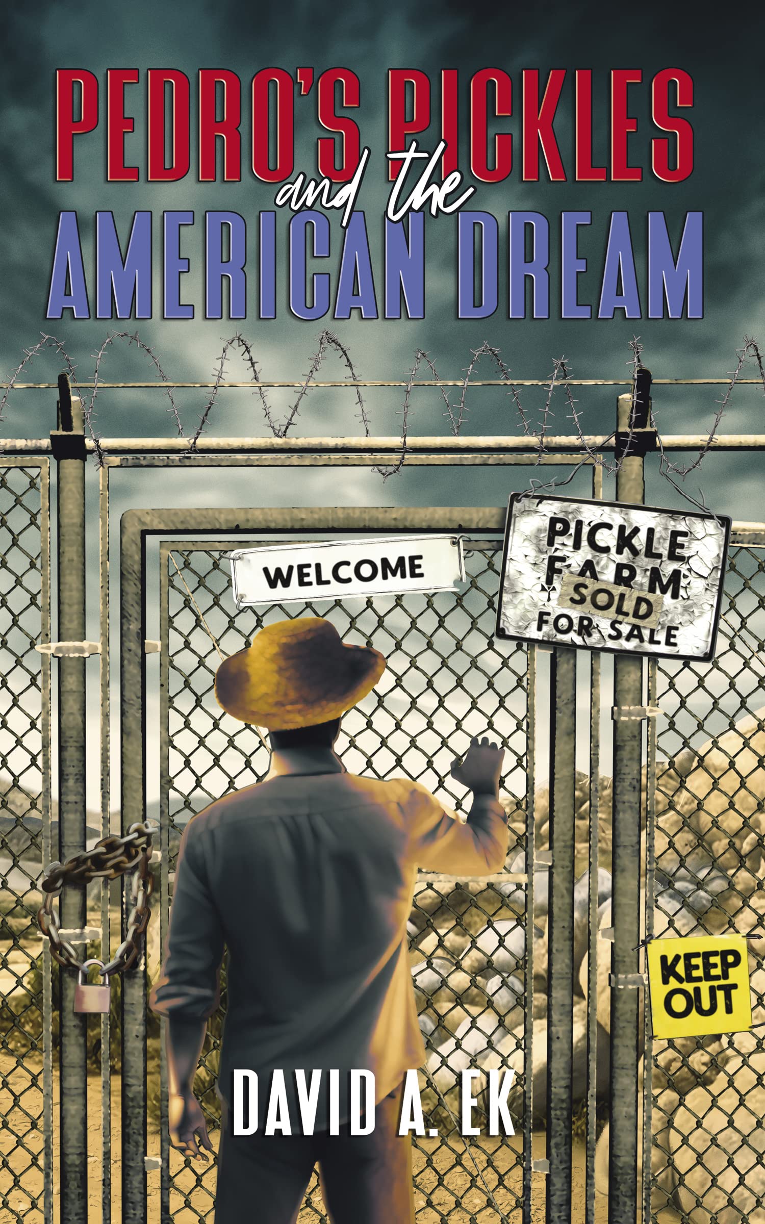 Pedro's Pickles and the American Dream by David Ek