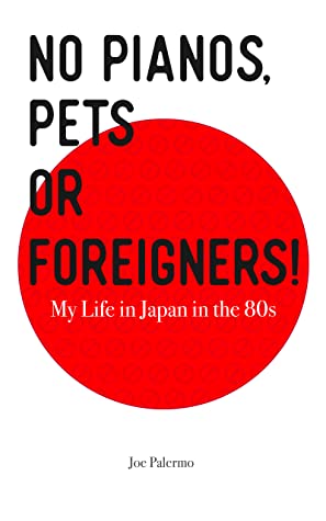 No Pianos, Pets or Foreigners by Joe Palermo