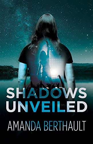 Shadows Unveiled by Amanda Berthault