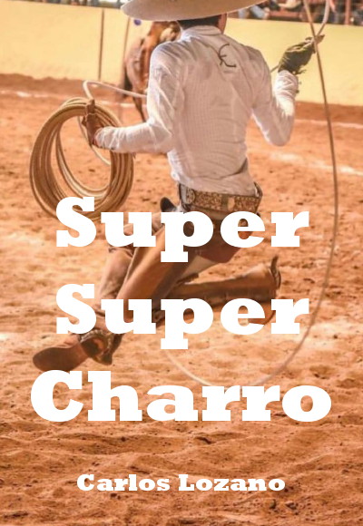 Super Super Charro