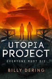 The Utopia Project by Billy Dering