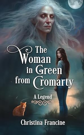 The Woman in Green From Cromarty by Christina Francine