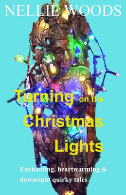 Turning on the Christmas Lights by Nellie Woods